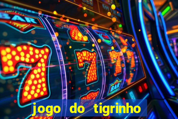 jogo do tigrinho apk dinheiro infinito